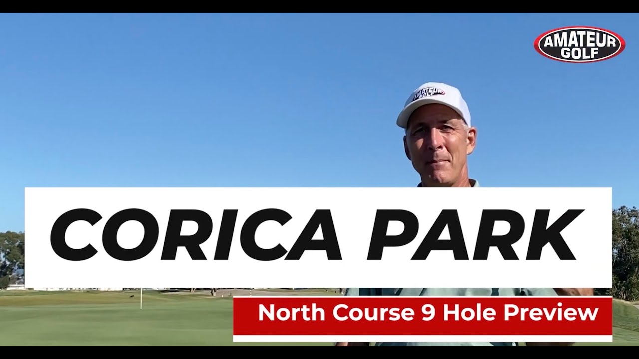golf video - the-new-corica-park-north-california-course-transformation